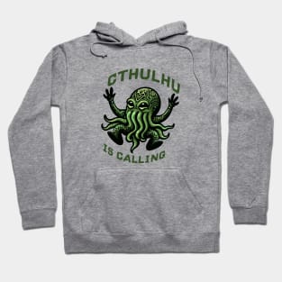 Cthulhu is calling Hoodie